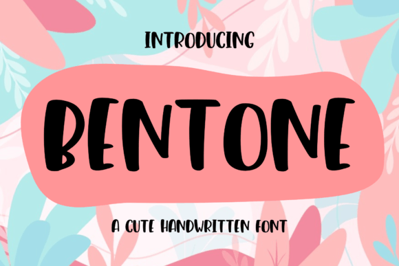 Bentone: A Friendly Handwritten Font for Digital Branding